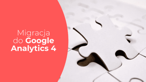 Migracja Universal Analytics do Google Analytics 4